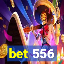 bet 556